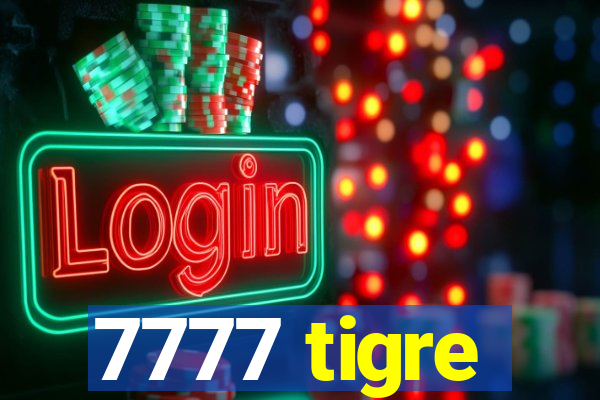 7777 tigre